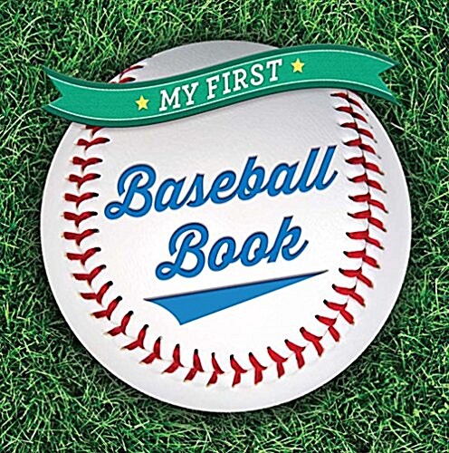 My First Baseball Book (Board Books)