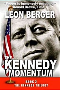 The Kennedy Momentum (Paperback)