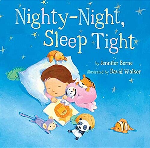 Nighty-Night, Sleep Tight (Board Books)