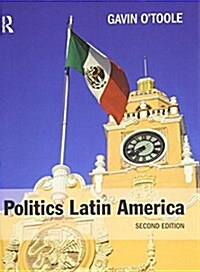 Politics Latin America (Hardcover, 2 Rev ed)