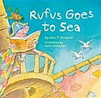 Rufus Goes to Sea (Hardcover)