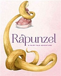 Rapunzel: A Fairy Tale Adventure (Hardcover)