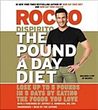 The Pound a Day Diet: Lose Up to 5 Pounds in 5 Days by Eating the Foods You Love (Audio CD)