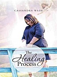 The Healing Process (Hardcover)