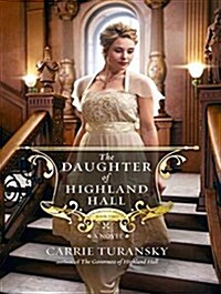 The Daughter of Highland Hall (Audio CD, Unabridged)