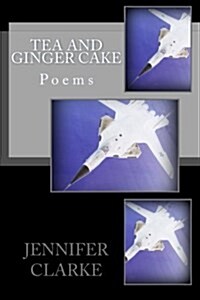 Tea and Ginger Cake (Paperback)