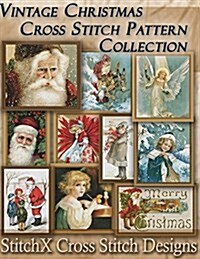 Vintage Christmas Cross Stitch Pattern Collection: Black & White Charts (Paperback)