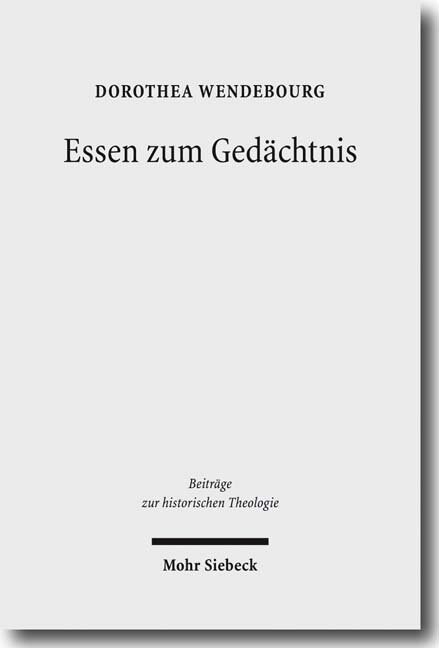 Essen Zum Gedachtnis: Der Gedachtnisbefehl in Den Abendmahlstheologien Der Reformation (Hardcover)