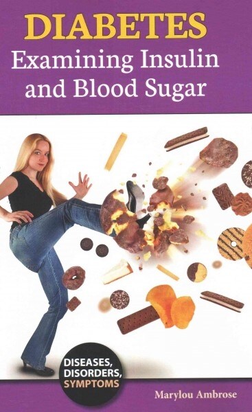 Diabetes: Examining Insulin and Blood Sugar (Paperback)