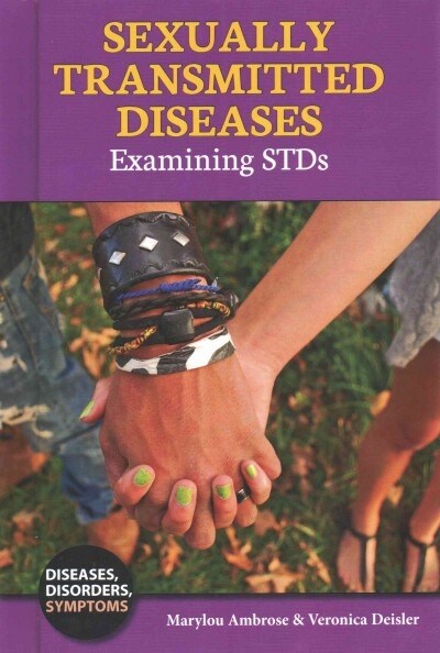 Sexually Transmitted Diseases: Examining Stds (Library Binding)