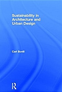 Sustainability in Architecture and Urban Design (Hardcover)