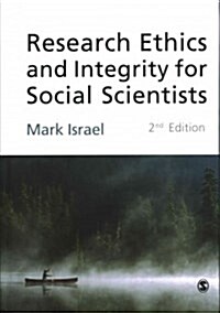 Research Ethics and Integrity for Social Scientists : Beyond Regulatory Compliance (Hardcover, 2 Revised edition)