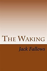 The Waking (Paperback)