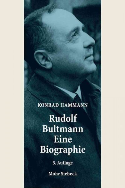 Rudolf Bultmann - Eine Biographie (Paperback, 3, Revised)