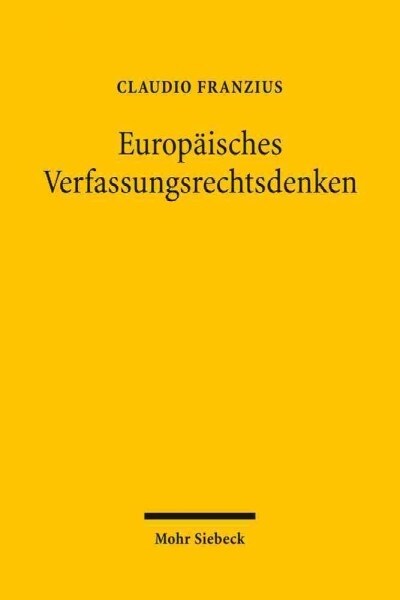 Europaisches Verfassungsrechtsdenken (Paperback)