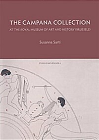 The Campana Collection at the Royal Museum of Art and History (Brussels) (Paperback)