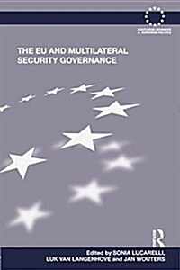 The Eu and Multilateral Security Governance (Paperback)