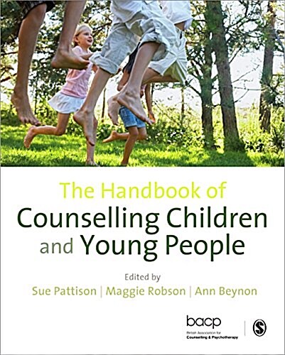 The Handbook of Counselling Children & Young People (Hardcover)