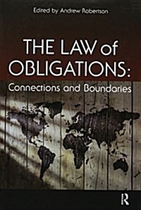 The Law of Obligations : Connections and Boundaries (Hardcover)