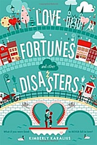 Love Fortunes and Other Disasters (Paperback)