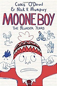 Moone Boy: The Blunder Years (Hardcover)