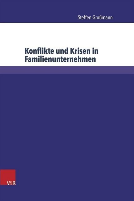 Konflikte Und Krisen in Familienunternehmen (Hardcover)