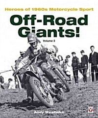 Off-Road Giants! Heroes of 1060s Motorcycle Sport (Vol 3) (Hardcover)