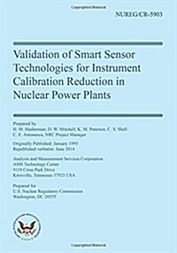 Validation of Smart Sensor Technologies for Instrument Calibration Reduction in (Paperback)