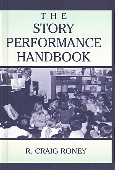 The Story Performance Handbook (Hardcover)