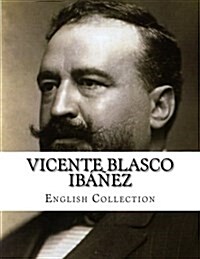 Vicente Blasco Ib衰ez, English Collection (Paperback)