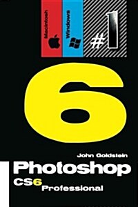 Photoshop Cs6 Professional (Macintosh/Windows): Buy This Book, Get a Job! (Paperback)