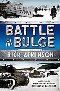 Battle of the Bulge [The Young Readers Adaptation] (Hardcover)