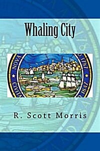Whaling City (Paperback)