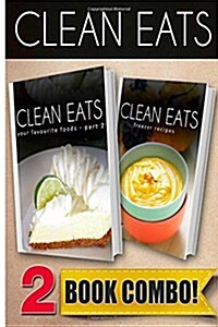 Your Favorite Foods - Part 2 and Freezer Recipes: 2 Book Combo (Paperback)
