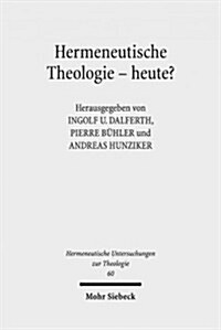 Hermeneutische Theologie - Heute? (Paperback)