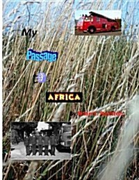 My Passage to Africa. (Paperback)