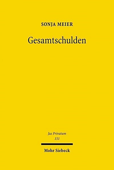 Gesamtschulden: Entstehung Und Regress in Historischer Und Vergleichender Perspektive (Hardcover)