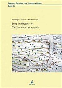 DAssur a Mari et au-Dela - Entre les Fleuves - II (Hardcover)