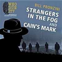 Strangers in the Fog and Cains Mark (Audio CD)