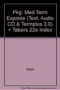 Medical Terminology Express + Termplus 3.0 + Tabers Cyclopedic Medical Dictionary, Twenty-Second Edition (Paperback, Hardcover, PCK)