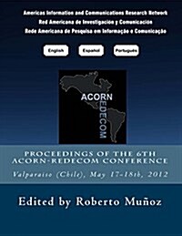 Proceedings of the 6th Acorn-Redecom Conference (Paperback)