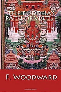The Buddhas Path of Virtue (Paperback)