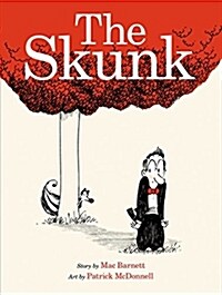 The Skunk: A Picture Book (Hardcover)