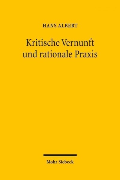 Kritische Vernunft Und Rationale Praxis (Paperback)