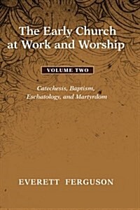 The Early Church at Work and Worship - Volume 2 (Paperback)