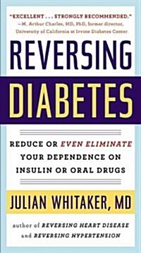 Reversing Diabetes (Mass Market Paperback)