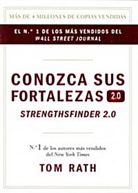 Conozca Sus Fortalezas 2.0. (Hardcover, Spanish-Languag)
