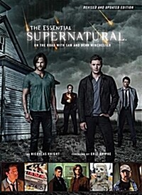 ESSENTIAL SUPERNATURAL [REVISED AND UPDATED EDITION] (Book)