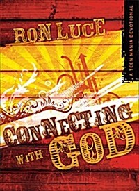 Connecting with God: A Teen Mania Devotional (Paperback)