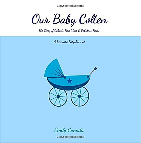 Our Baby Colten (Paperback, GJR)